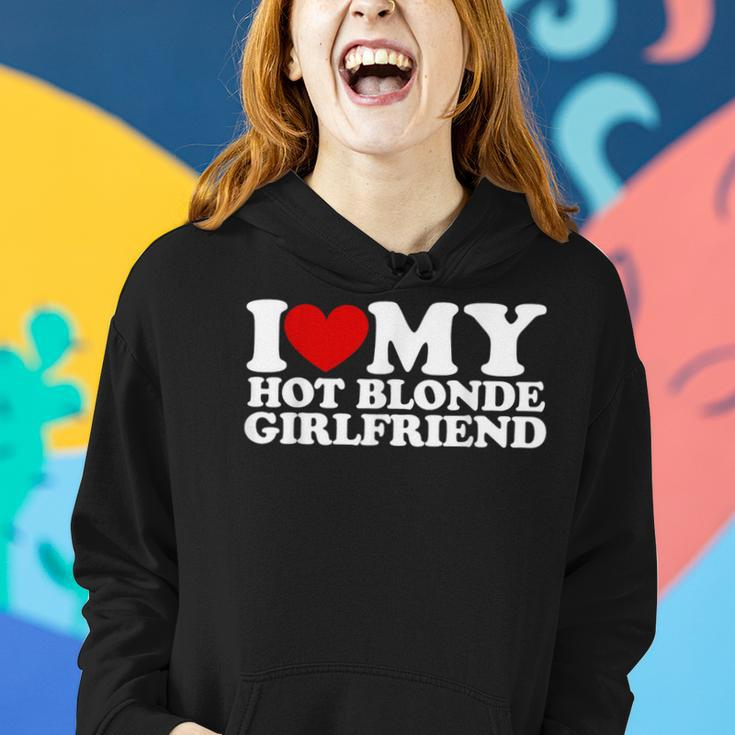 I Love My Hot Blonde Girlfriend I Heart My Blonde Hot Gf Women Hoodie Gifts for Her