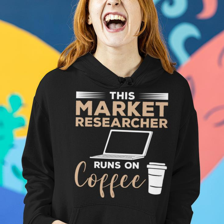 This Market Researcher Runs On Coffee Marketing Women Hoodie Gifts for Her