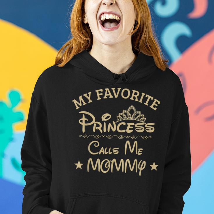 My Favorite Princess Calls Me Mommy Mommy Daughter Women Hoodie Gifts for Her