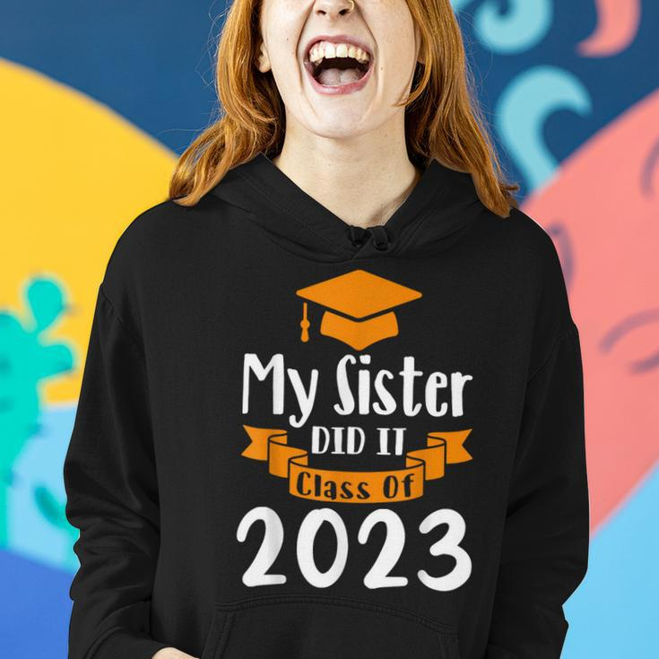 My Sister Did It Class Of 2023 Graduation 2023 Women Hoodie Gifts for Her