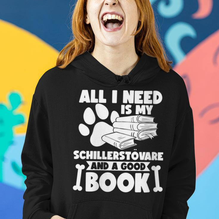 All I Need Is My Schillerstövare And A Good Book Women Hoodie Gifts for Her