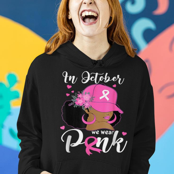 In October We Wear Pink Breast Cancer Awareness Black Women Hoodie Gifts for Her