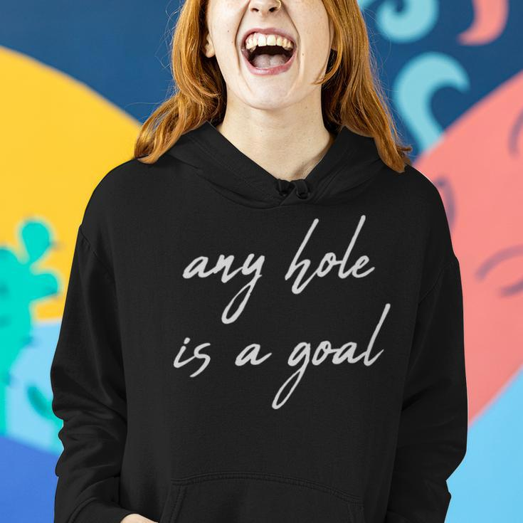Offensive Sheeesh Any Hole Is A Goal - Offensive Sheeesh Any Hole Is A Goal Women Hoodie Gifts for Her