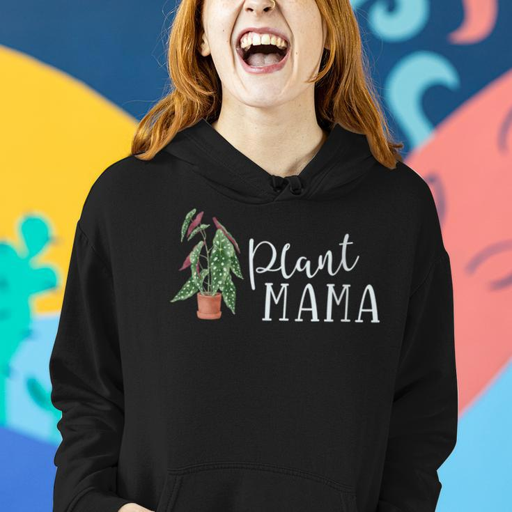 Plant Mama Mom Houseplant Lover Crazy Lady Mom Begonia Women Hoodie Gifts for Her