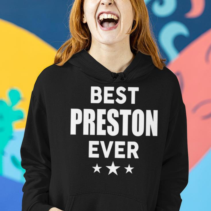 Preston Name Gift Best Preston Ever V2 Women Hoodie Gifts for Her