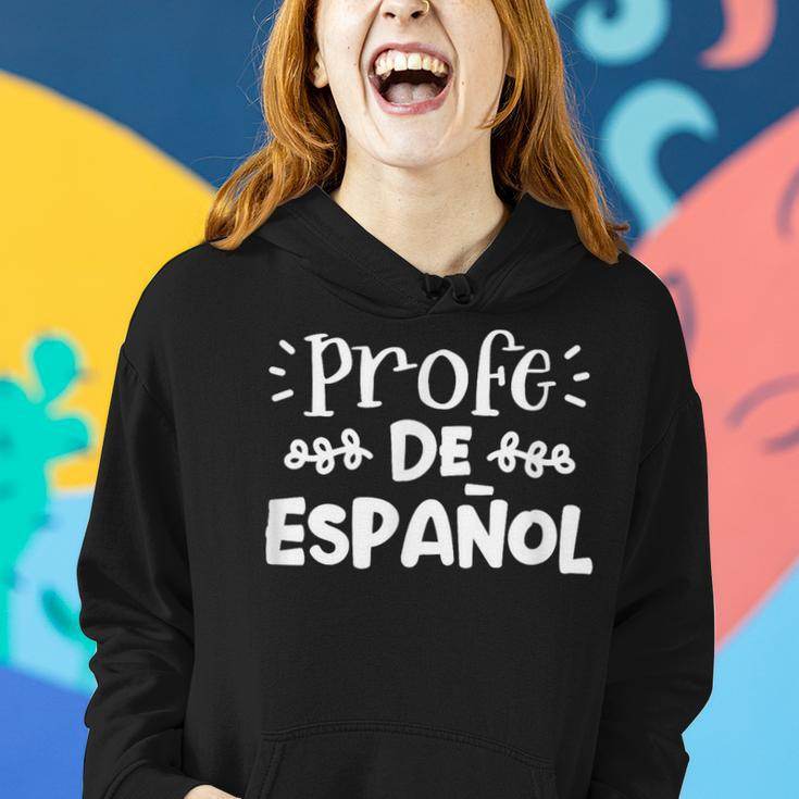 Profe De Espanol Spanish Teacher Latin Professor Women Hoodie Gifts for Her