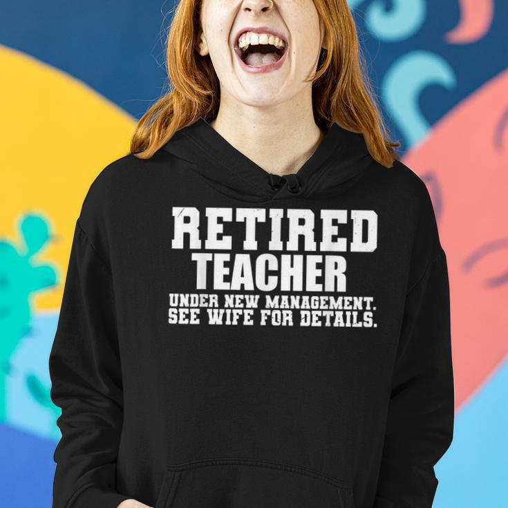 Retired Teacher Under New Management Women Hoodie Gifts for Her