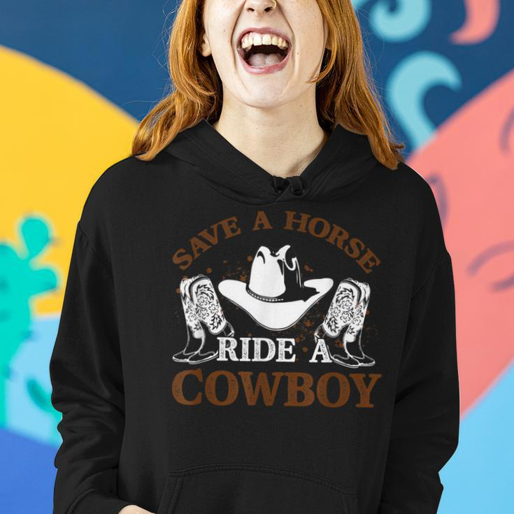 Save A Horse Ride A Cowboy For Cowgirls Horsericder Women Hoodie Gifts for Her