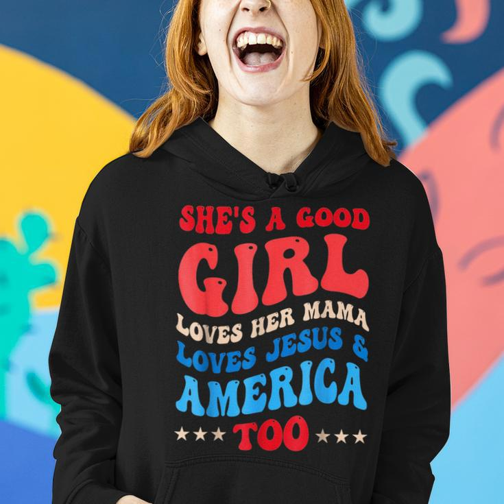 Shes A Good Girl Loves Her Mama Jesus & America Too Groovy Gifts For Mama Funny Gifts Women Hoodie Gifts for Her