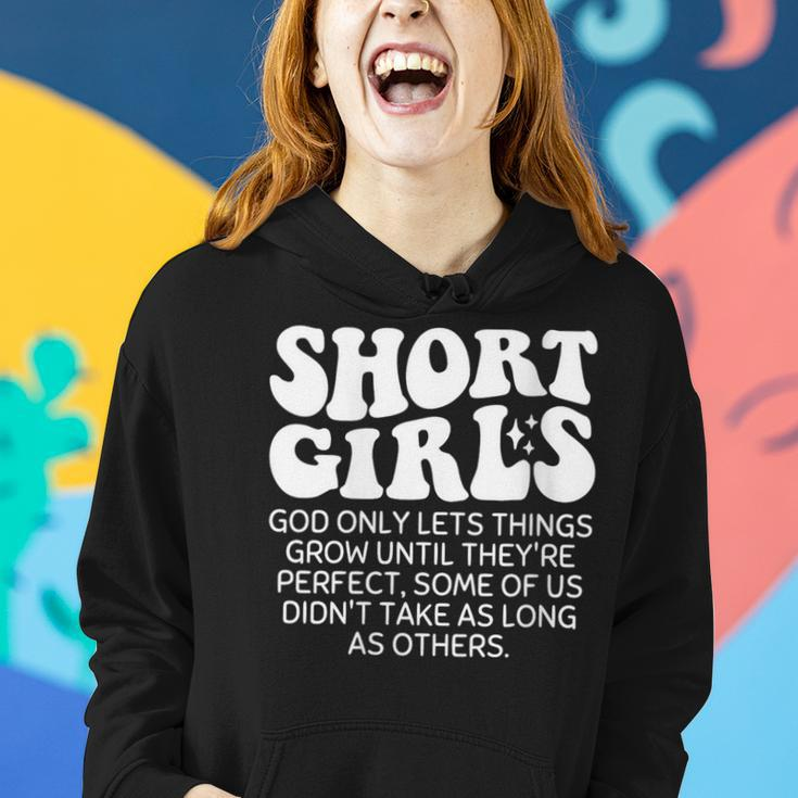 Short Girls God Only Lets Things Grow Until Theyre Perfect Women Hoodie Gifts for Her