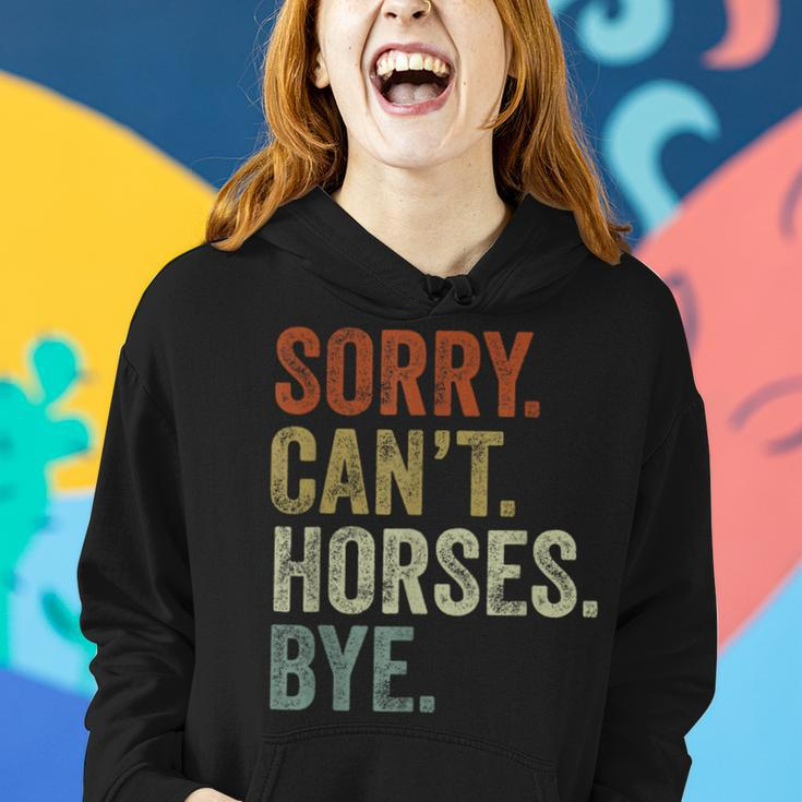 Sorry Can't Horses Bye Horse Women Hoodie Gifts for Her