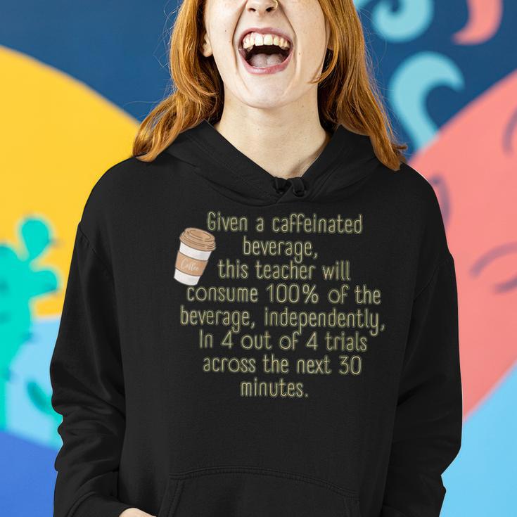 Sped Teacher Special Education Given A Caffeinated Beverage Women Hoodie Gifts for Her