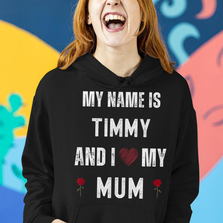 Timmy I Love My Mom Cute Personal Mother's Day Women Hoodie Gifts for Her