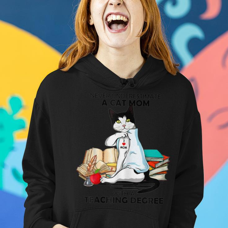 Never Underestimate A Cat Mom With A Teaching Degree Women Hoodie Gifts for Her