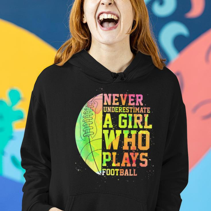 Never Underestimate A Girl Who Plays Football Sports Lover Women Hoodie Gifts for Her