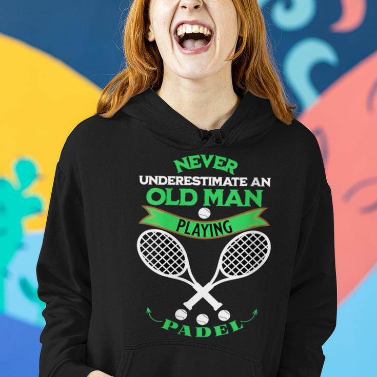 Never Underestimate An Old Man Playing Padel Tennis Women Hoodie Gifts for Her