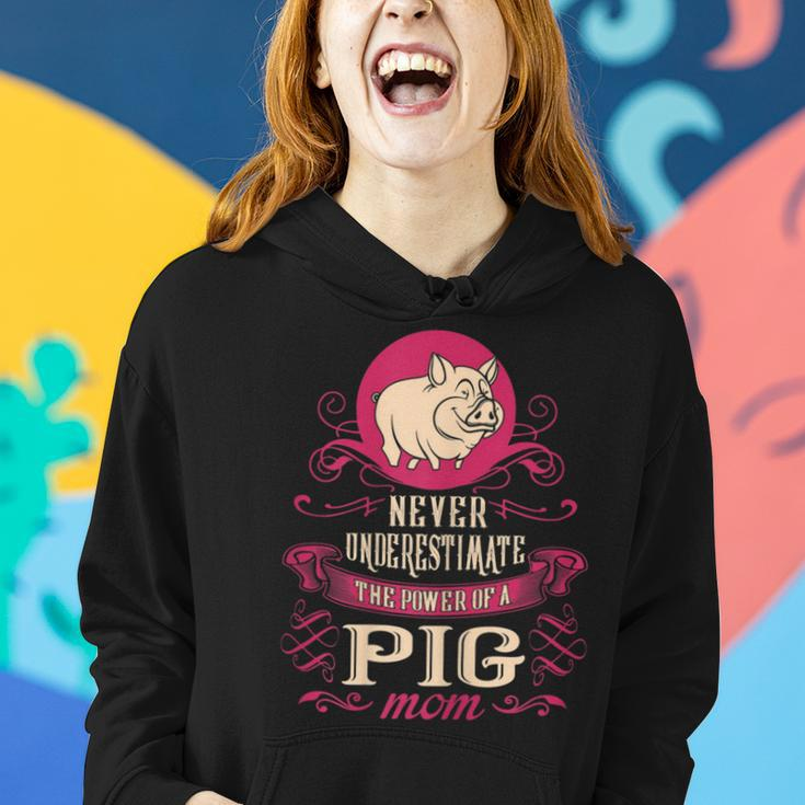 Never Underestimate Power Of Pig Mom Women Hoodie Gifts for Her