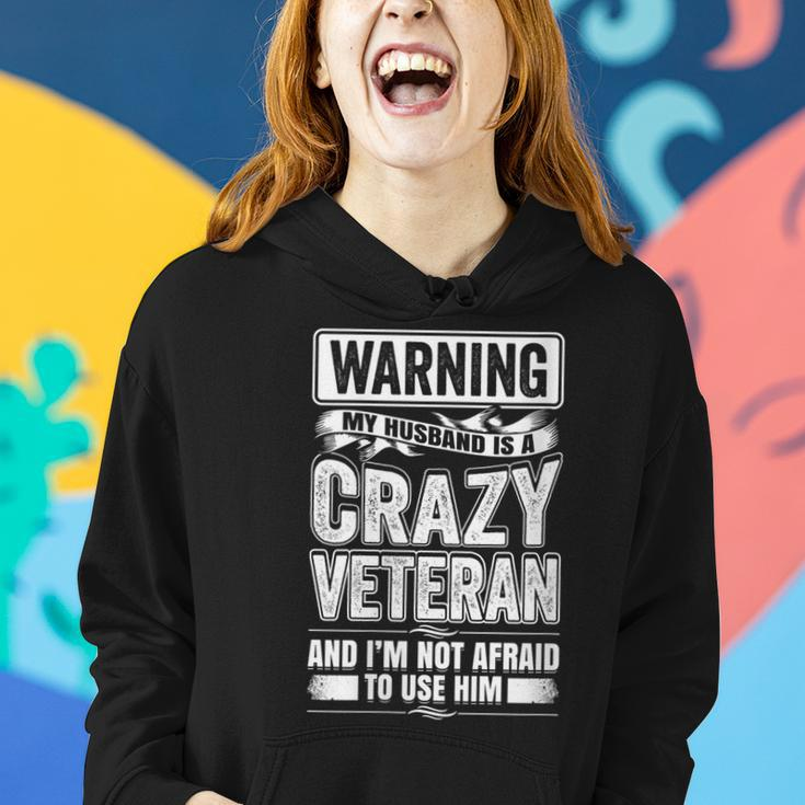 Warning My Husband Is A Crazy Veteran Funny Gift For Womens Veteran Funny Gifts Women Hoodie Gifts for Her
