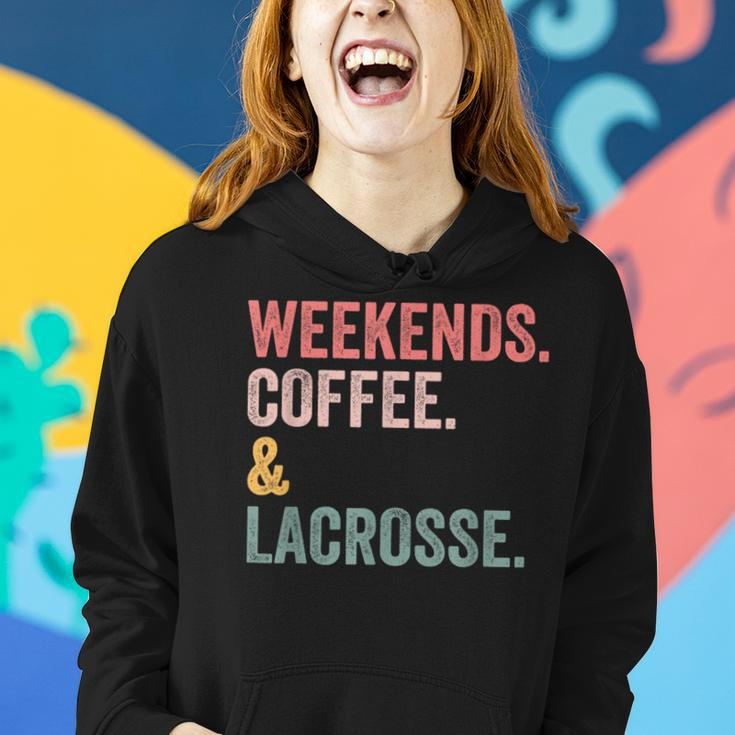 Weekends Coffee And Lacrosse Funny Lacrosse Mom Mothers Day Women Hoodie Gifts for Her