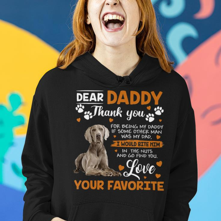 Weimaraner Dog Dear Daddy Thank You For Being My Daddy Women Hoodie Gifts for Her