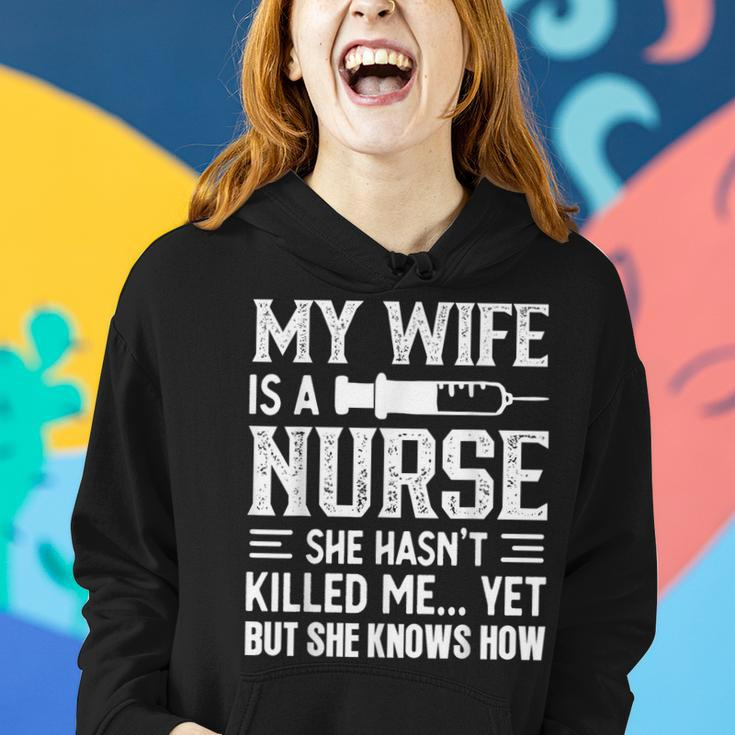 My Wife Is A Nurse She Hasn't Kill Me Nurse's Husband Women Hoodie Gifts for Her
