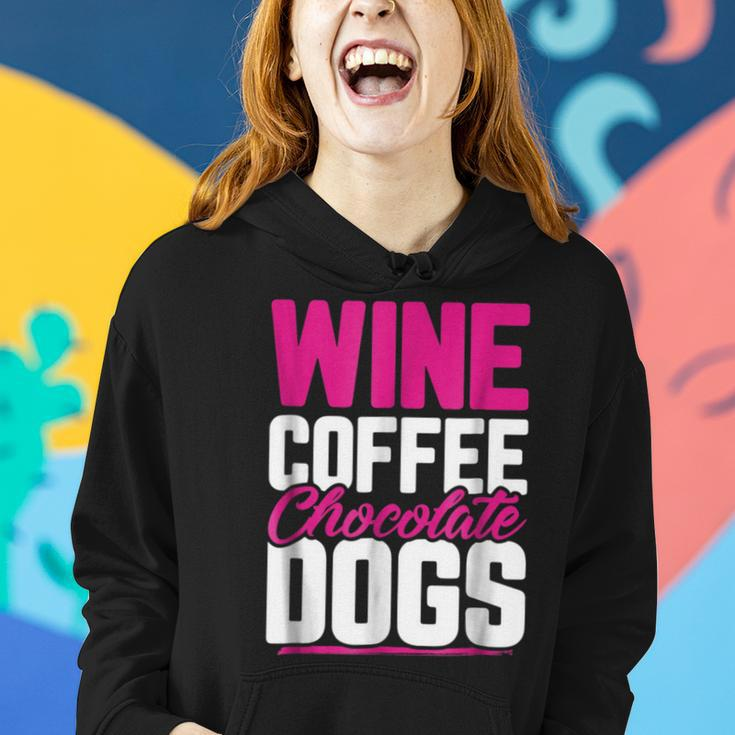 Wine Coffee Chocolate Dogs Funny Mothers Day Gift Mom Gifts For Mom Funny Gifts Women Hoodie Gifts for Her