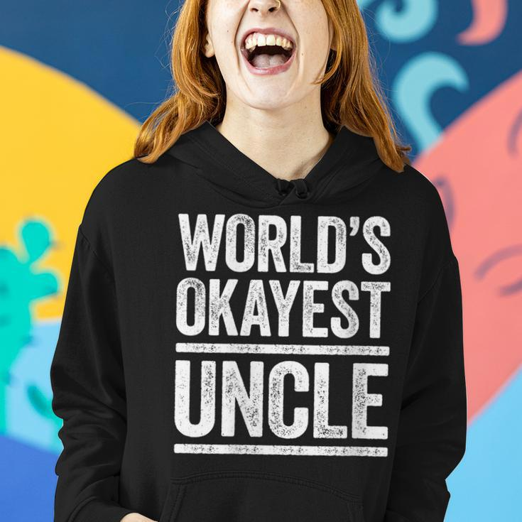 Worlds Okayest Uncle Best Uncle Ever Gift Women Hoodie Gifts for Her