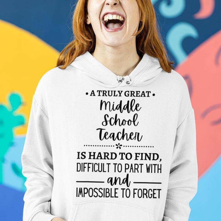 A Truly Great Middle School Teacher Is Hard To Find Gifts For Teacher Funny Gifts Women Hoodie Gifts for Her