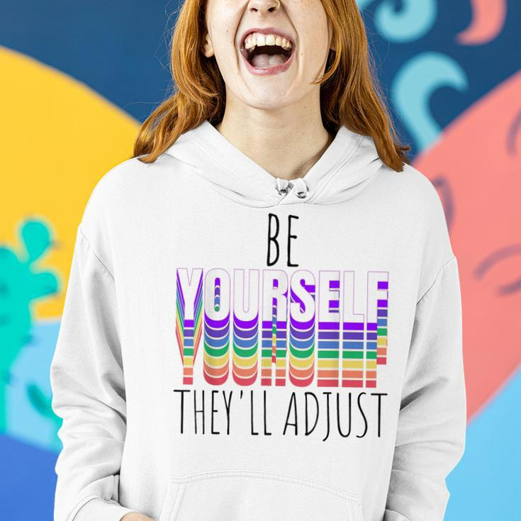 Be Yourself Theyll Adjust Lgbtq Rainbow Flag Gay Pride Ally Women Hoodie Gifts for Her