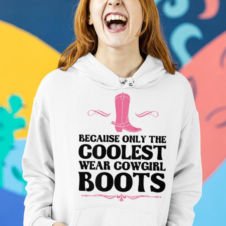Because Cowgirl Boots Linedance Western Women Hoodie Gifts for Her