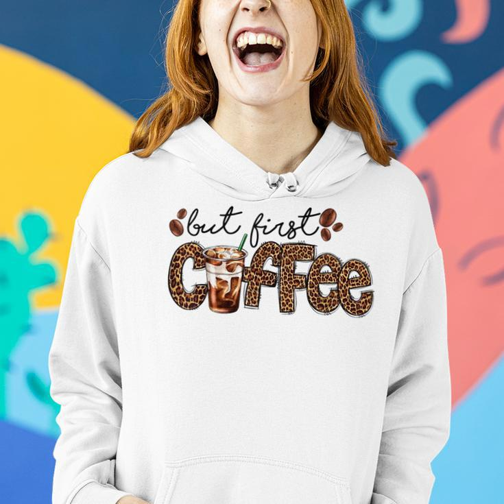 But First Coffee Lover Gift Coffee Drinking Caffeine Leopard Women Hoodie Gifts for Her