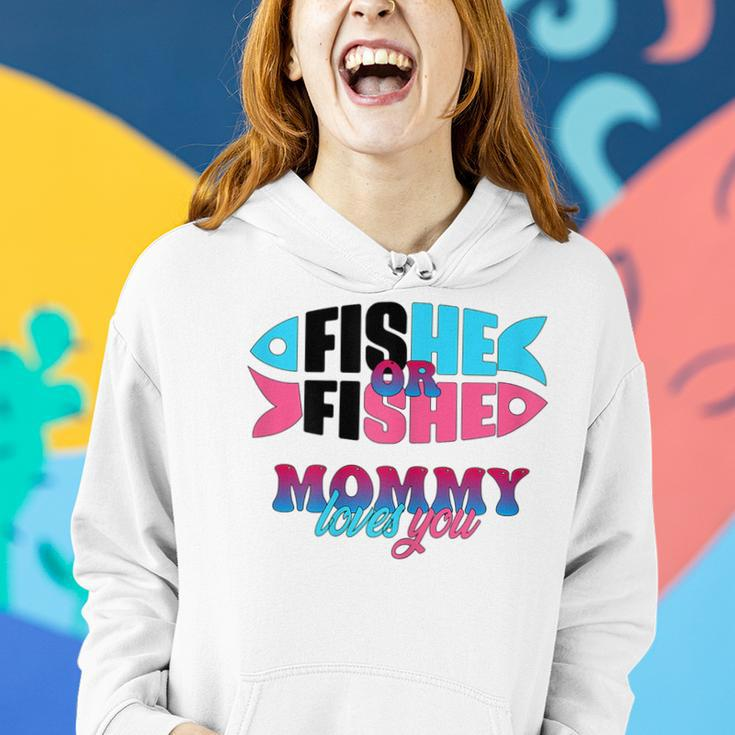 Gender Reveal Ideas Fishe Or Fishe Mommy Loves You Fishing Women Hoodie Gifts for Her