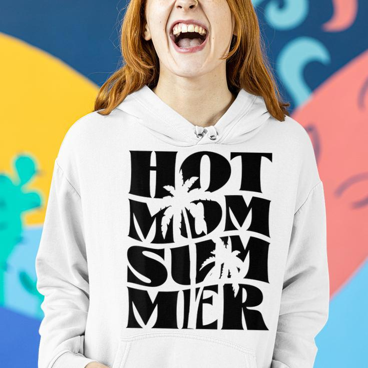 Hot Mom Summer Mothers Day Mama Life Funny Motherhood Beach Women Hoodie Gifts for Her