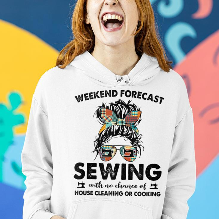 House Cleaning Or Cooking- Sewing Mom Life-Weekend Forecast Women Hoodie Gifts for Her