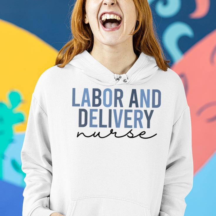 Labor And Delivery Nurse L&D Nurse Nursing Week Women Hoodie Gifts for Her