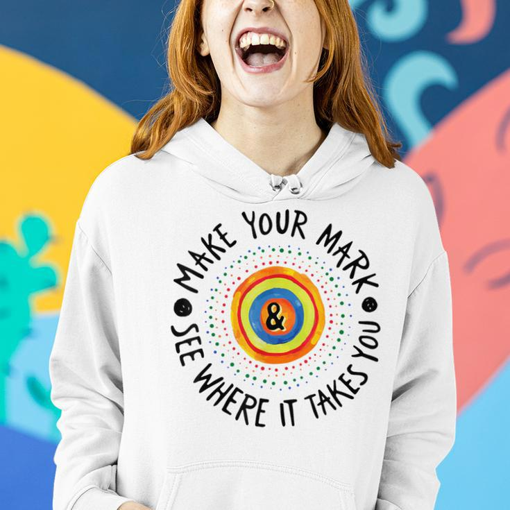 Make Your Mark International Dot Day Girls Boys Colorful Women Hoodie Gifts for Her