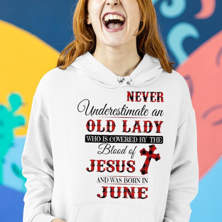 Never Underestimate An Old Lady Love Jesus Born In June Women Hoodie Gifts for Her