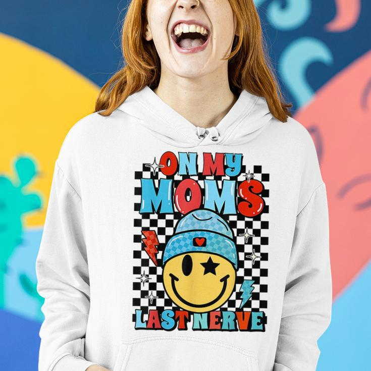 On My Moms Last Nerve Retro Happy Face Boy Girl Kid Women Hoodie Gifts for Her