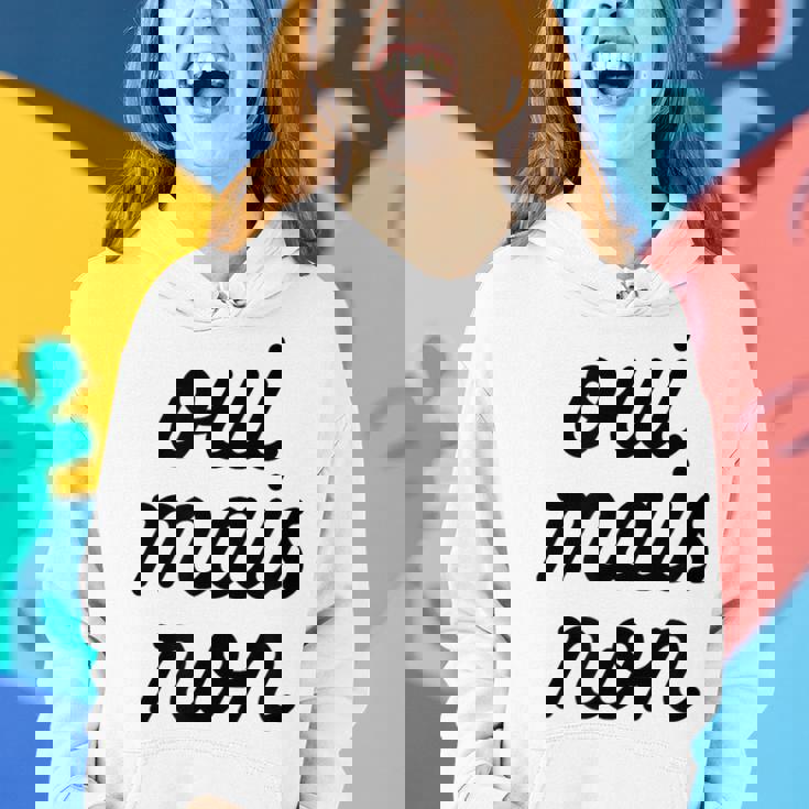 Oui Mais Non Yeah But No French Girlfriend Meme Women Hoodie Gifts for Her