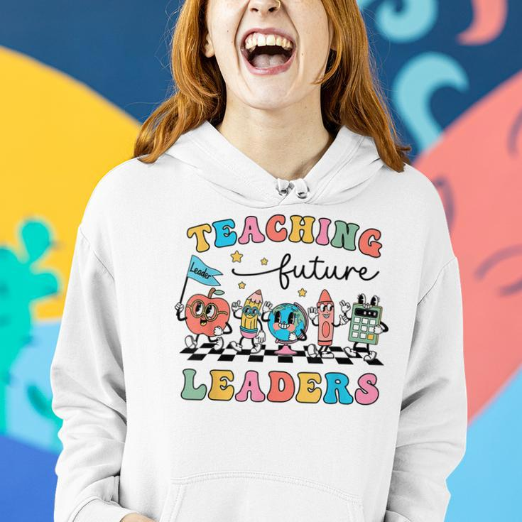 Retro Teaching Future Leaders Groovy Teacher Back To School Women Hoodie Gifts for Her