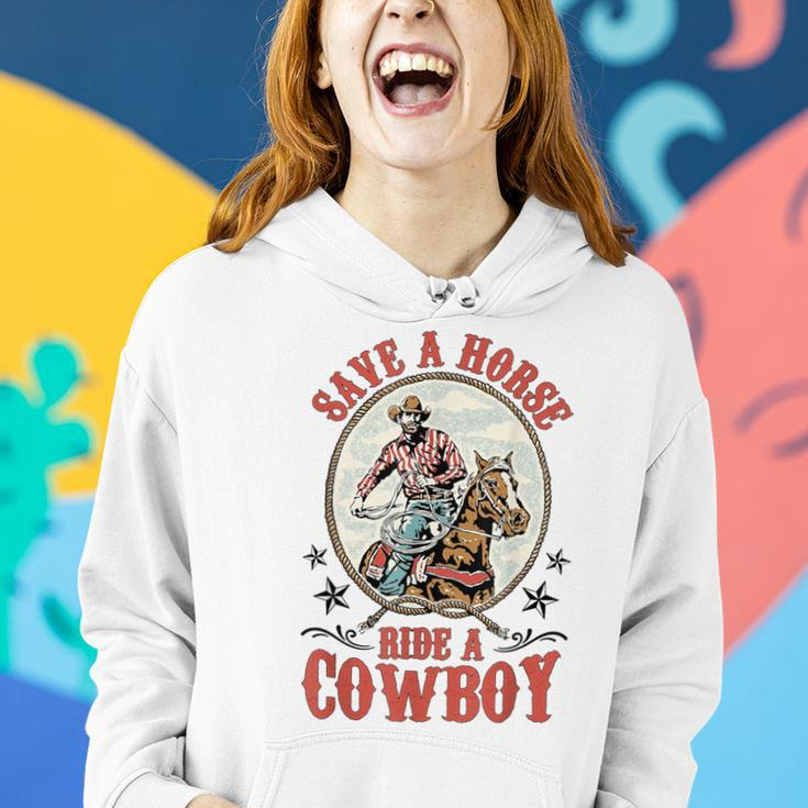 Save A Horse Ride A Cowboy Women Hoodie Gifts for Her