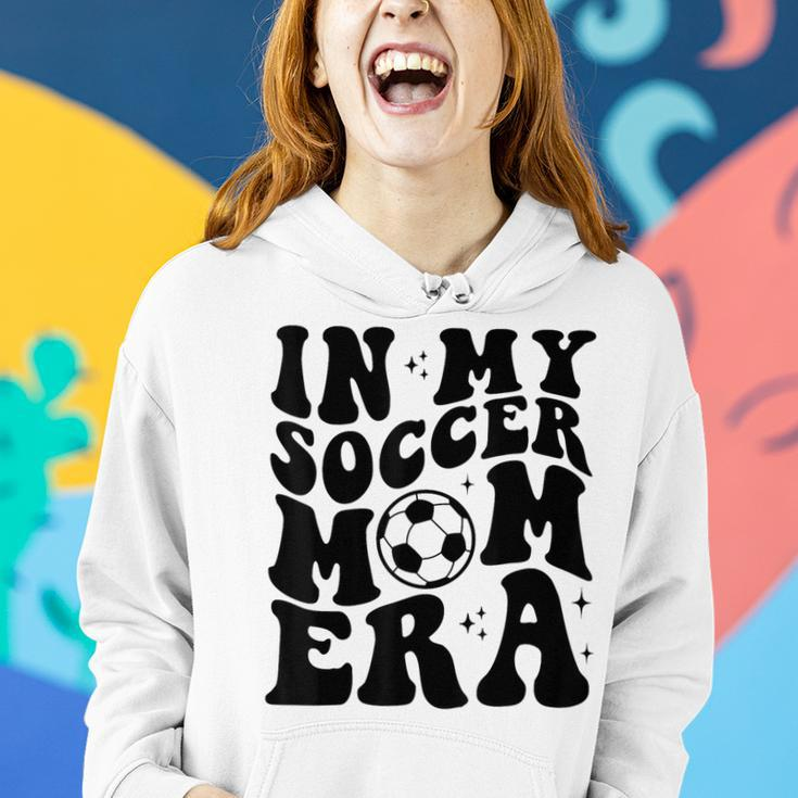 In My Soccer Mom Era Groovy Retro Soccer Mom Life Women Hoodie Gifts for Her
