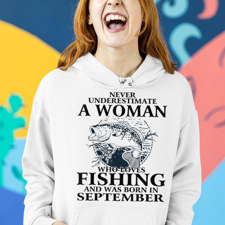 Never Underestimate Awoman Who Loves Fishing -September Women Hoodie Gifts for Her
