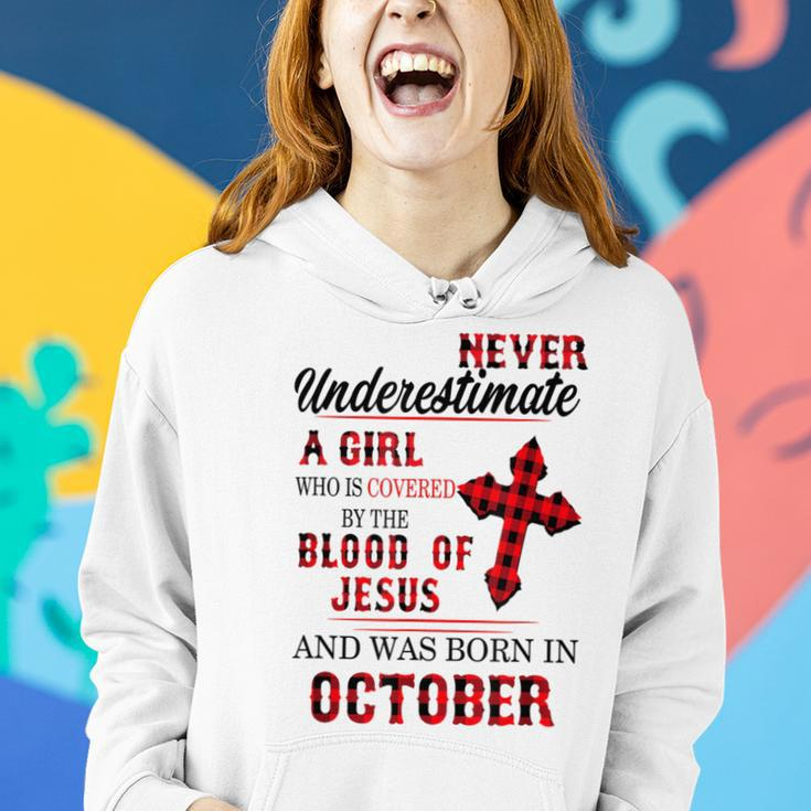 Never Underestimate A Girl Blood Of Jesus October Women Hoodie Gifts for Her