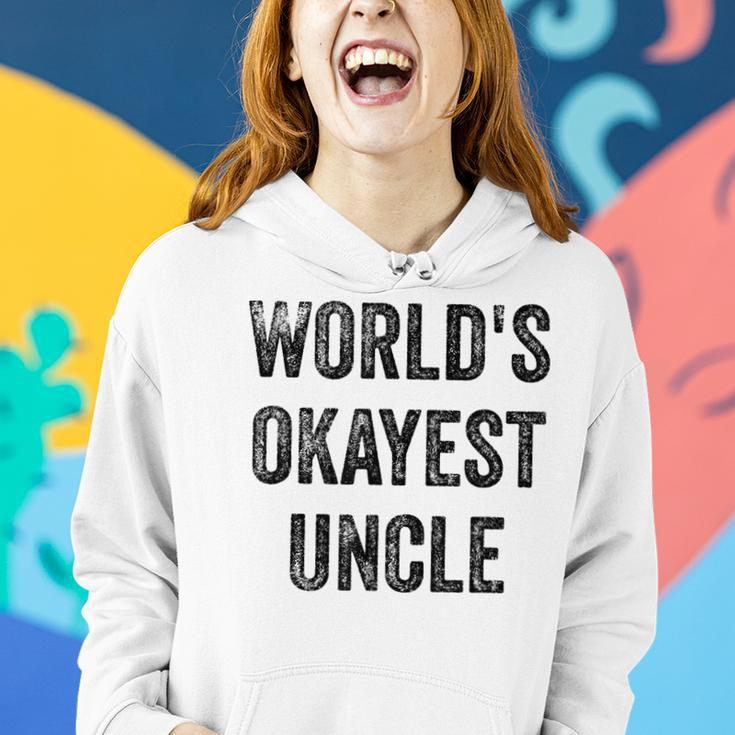 Worlds Okayest Uncle Funny Sarcastic Quote Best Uncle Ever Women Hoodie Gifts for Her