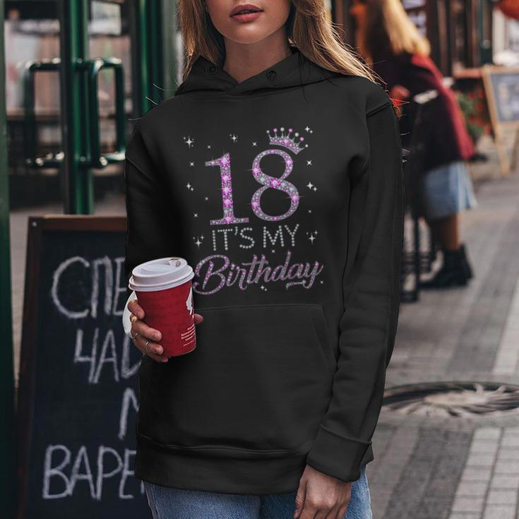 18 It's My Birthday Pink Crown Happy 18Th Birthday Girl Women Hoodie Unique Gifts