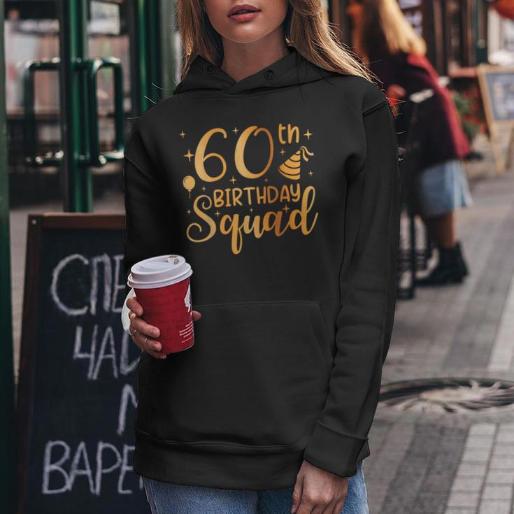 60 Birthday 60 Party Crew Squad 60Th Bday Group Birthday Women Hoodie Funny Gifts