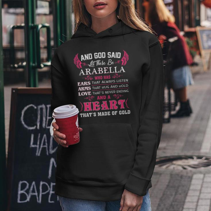Arabella Name Gift And God Said Let There Be Arabella Women Hoodie Funny Gifts