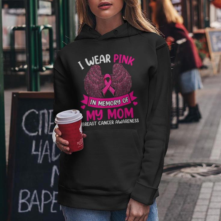 Breast Cancer I Wear Pink In Memory Of My Mom Women Hoodie Funny Gifts