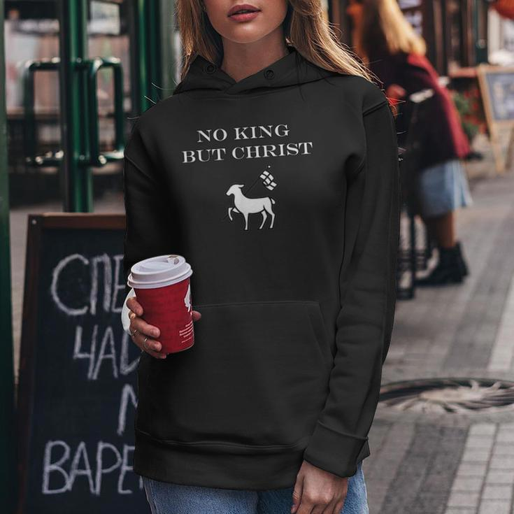 Christian No King But Christ Jesus Agnus Dei Christianity Women Hoodie Unique Gifts